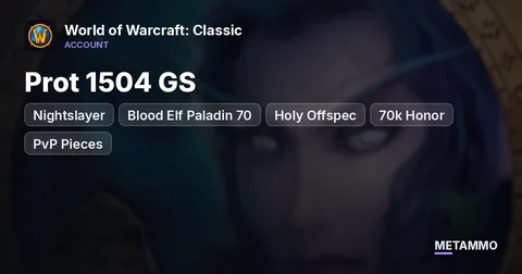 Nightslayer - Blood Elf Paladin 70 ■ Prot 1504 GS ■ Holy Offspec ■ 70k Honor + PvP Pieces ■