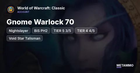 Nightslayer - Gnome Warlock 70 [BiS PH2] [TIER 5 3/5] [TIER 4 4/5] [Void Star Talisman] [1900 GS]