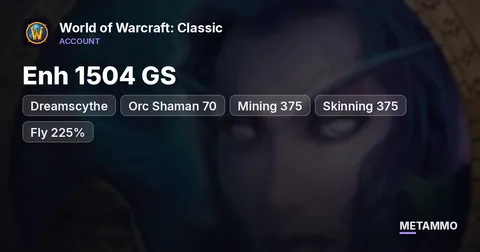 Dreamscythe - Orc Shaman 70 ■ Enh 1504 GS ■ Mining 375 ■ Skinning 375 ■ Fly 225% ■ Kara Attuned ■