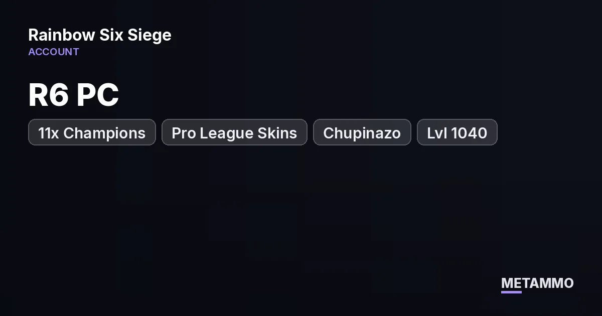 R6 PC | 11x Champions | Pro League Skins | Chupinazo | Lvl 1040 - Rainbow Six Siege account summary