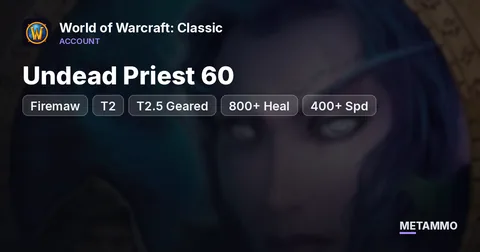 Firemaw - Undead Priest 60 ■ T2 / T2.5 Geared ■ 800+ Heal ■ 400+ Spd ■