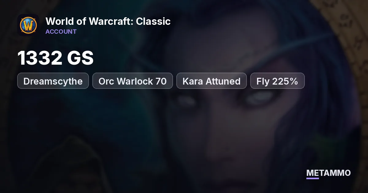 Dreamscythe - Orc Warlock 70 ■ 1332 GS ■ Kara Attuned ■ Fly 225% ■ - World of Warcraft: Classic account summary