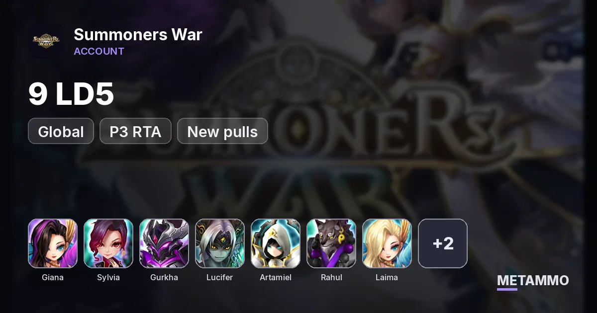 GLOBAL 9 LD P3 RTA: Giana/Sylvia/Gurkha/Lucifer/Artamiel/Rahul/Laima/Light Legolas/Mookwol *NEW PULLS - Summoners War account summary