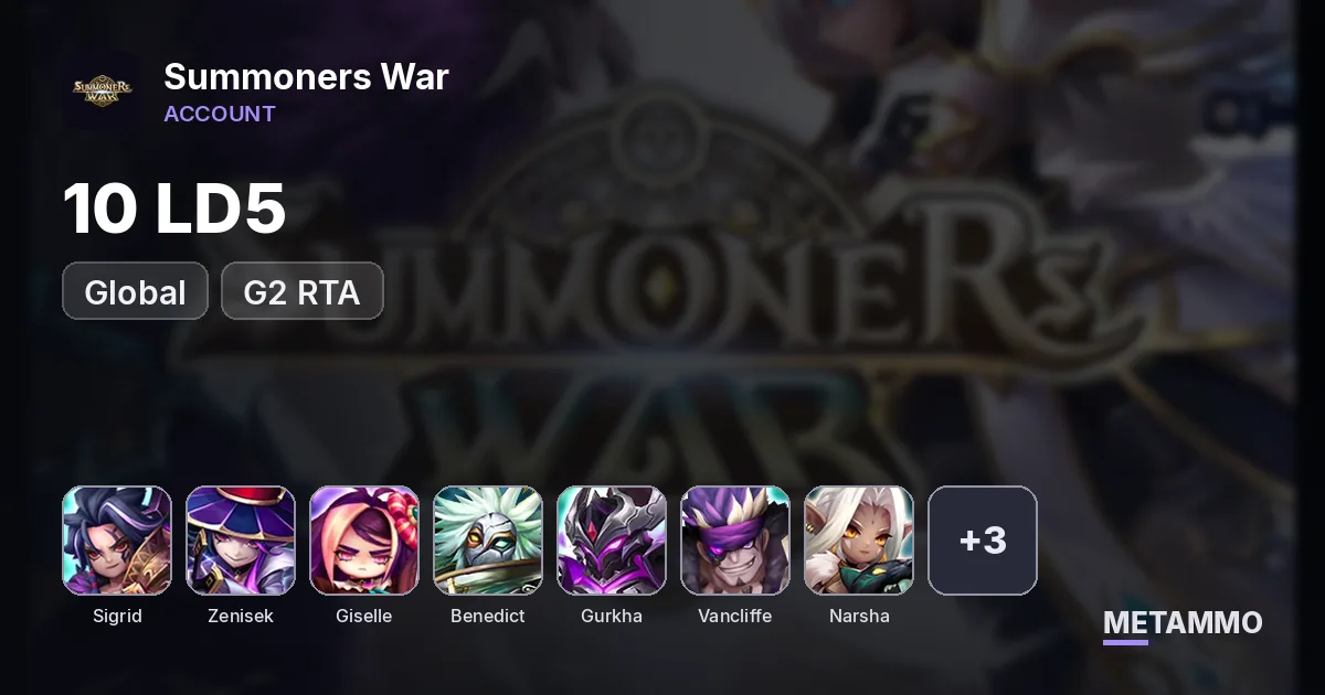 GLOBAL 10 LD5 G2 RTA: Sigrid/Zenisek/Giselle/Benedict/Gurkha/Vancliffe/Narsha/Oberon/Isis/Giana - Summoners War account summary