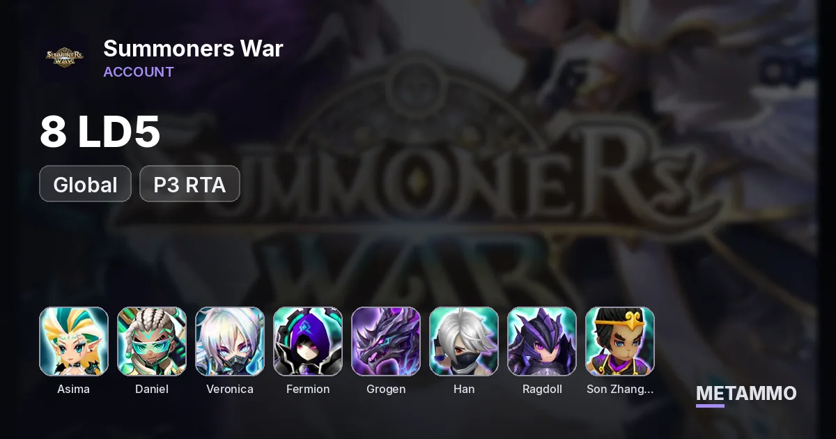 GLOBAL 8 LD5 P3 RTA: Asima/Daniel/Veronica/Fermion/Grogen/Han/Ragdoll/Son Zhang Lao - Summoners War account summary