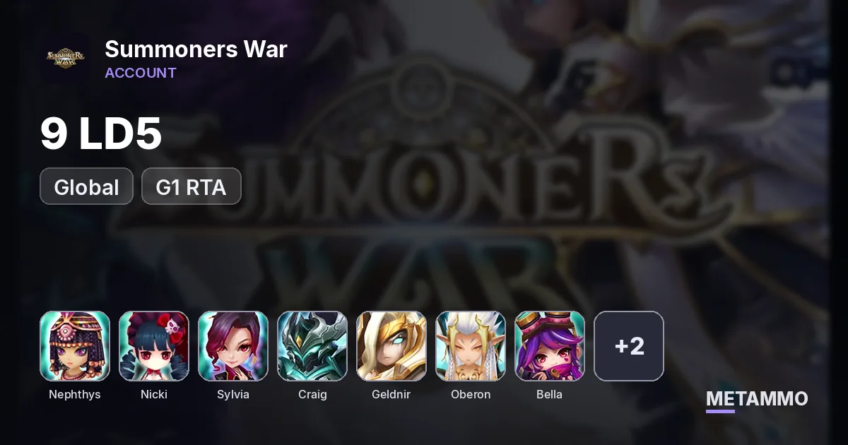 GLOBAL 9 LD G1 RTA: Neph/Nicki/Sylvia/Craig/Geldnir/Oberon/Bella/Destiny/Light Geralt - Summoners War account summary