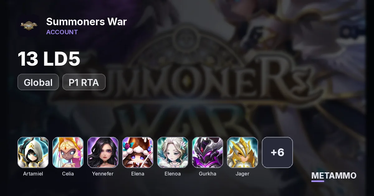 GLOBAL 13 LD5 P1 RTA: Artamiel/Celia/Dark Yennefer/Elena/Elenoa/Gurkha/Jager/Mookwol/Pontos/Shan/Sigrid/Tian Lang/Vivachel - Summoners War account summary