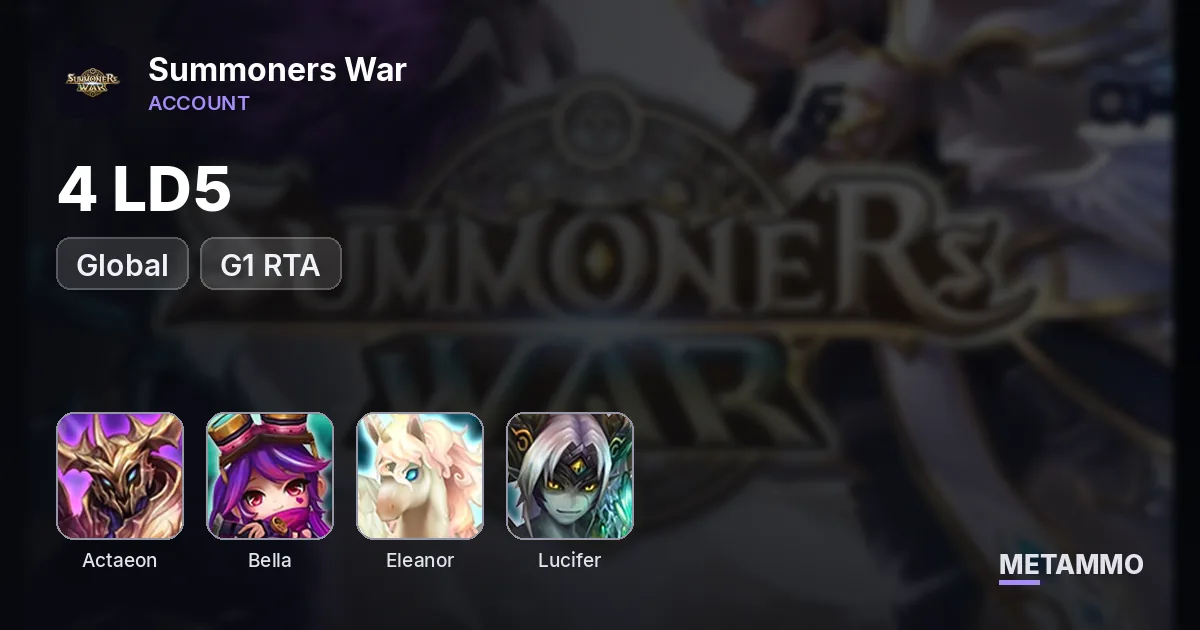 GLOBAL 4 LD5 G1 RTA: Actaeon/Bella/Eleanor/Lucifer - Summoners War account summary