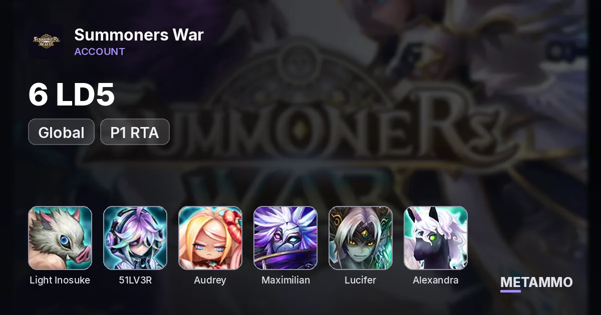 GLOBAL 6 LD5 P1 RTA: Light Inosuke (Regular)/ 51LV3R/Audrey/Maxi/Lucifer/Alexandra - Summoners War account summary