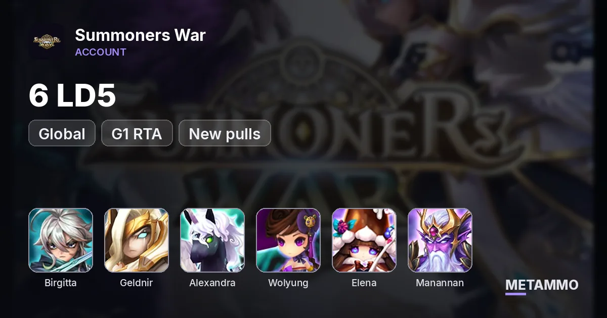 GLOBAL 6 LD5 G1 RTA: Birgitta/Geldnir/Alexandra/Wolyung/Elena/Mannanan New Pull - Summoners War account summary
