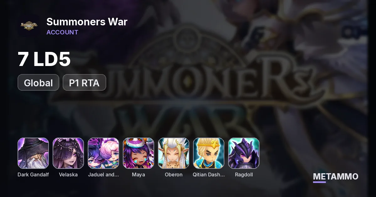 GLOBAL 7 LD5 P1 RTA: Dark Gandalf/Velaska/Jaduel and Aepiah/Maya/Oberon/Qitian Dasheng/Ragdoll - Summoners War account summary