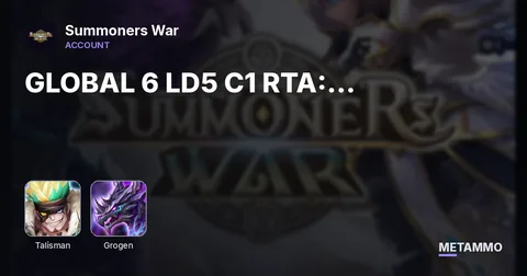 GLOBAL 6 LD5 C1 RTA: Talisman/Mookwol/Xiana/Julianne/Grogen/Dark Kai