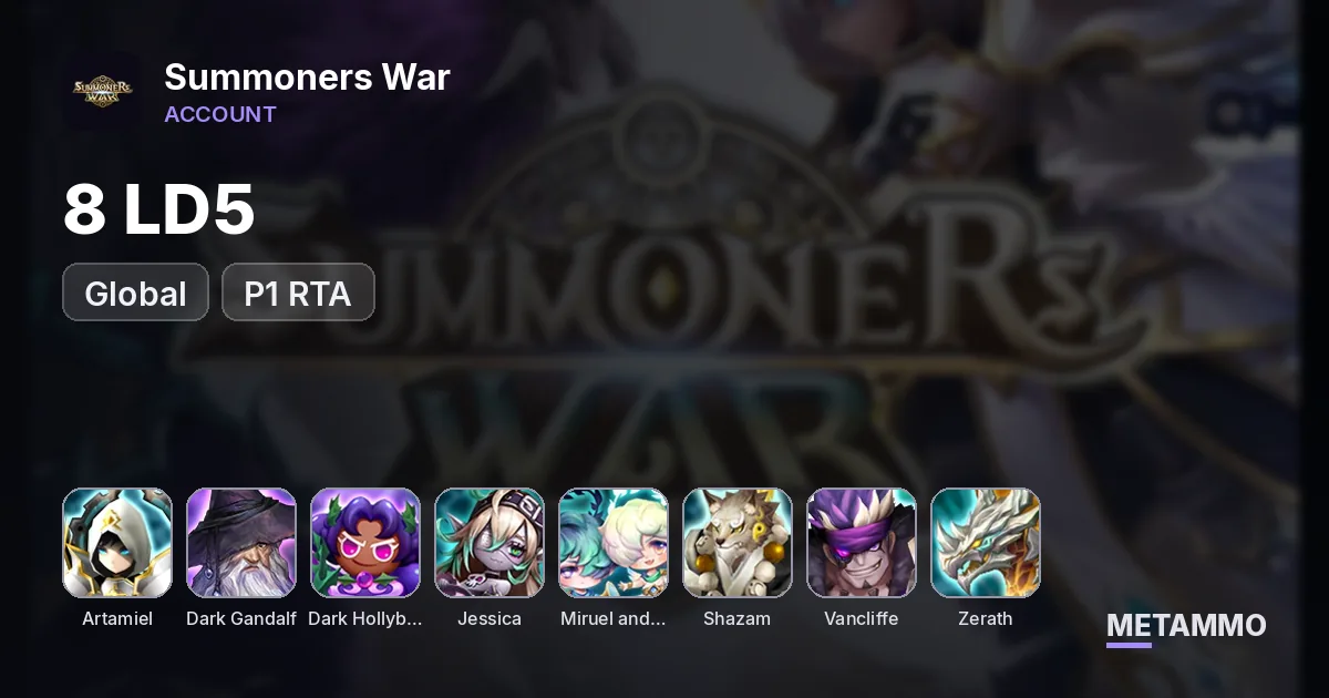 GLOBAL 8 LD5 P1 RTA: Artamiel/Dark Gandalf/Dark Hollyberry Cookie/Jessica/Miruel And Graciah/Shazam/Vancliffe/Zerath - Summoners War account summary