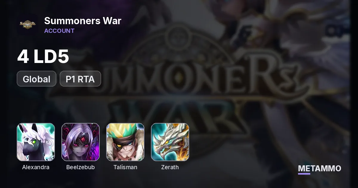 GLOBAL 4 LD5 P1 RTA: Alexandra/Beelzebub/Talisman/Zerath - Summoners War account summary