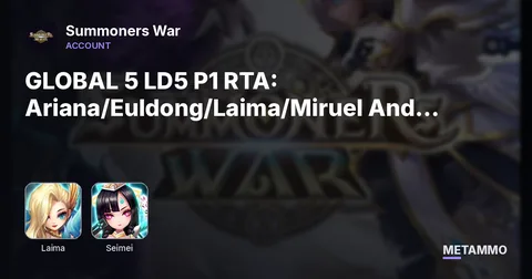 GLOBAL 5 LD5 P1 RTA: Ariana/Euldong/Laima/Miruel And Graciah/Seimei