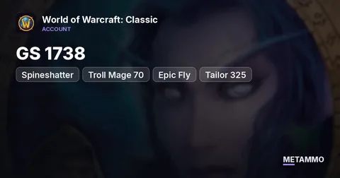 Spineshatter - Troll Mage 70 ■ GS 1738 ■ Epic Fly ■ Tailor 325 ■ - World of Warcraft: Classic account summary