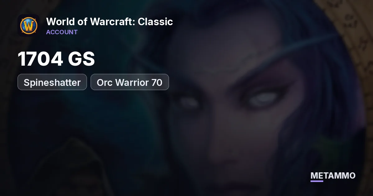 Spineshatter - Orc Warrior 70 ■ 1704 GS ■ Kara/SSC/TK Attuned ■ Mining 375 ■ BS 375 ■ Fly 60% - World of Warcraft: Classic account summary