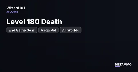 Level 180 Death | End Game Gear | Mega Pet | All Worlds