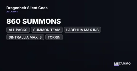 860 SUMMONS | ALL PACKS | SUMMON TEAM | LADEHLIA MAX INS | SINTRALLIA MAX I3 | TORRIN | PREMTSA | LELWANIS