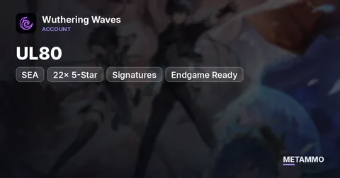UL80 SEA | 22x 5-Star + Signatures | Endgame Ready