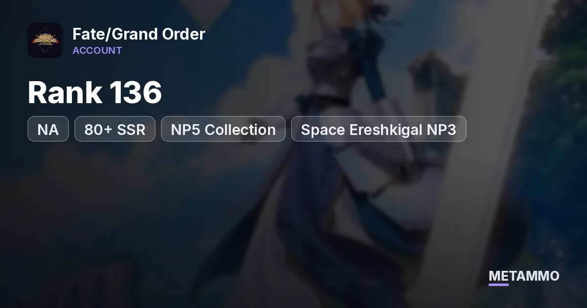 NA Rank 136 | 80+ SSR | NP5 Collection | Space Ereshkigal NP3 - Fate/Grand Order account summary