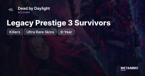 Legacy Prestige 3 Survivors + Killers | Ultra Rare Skins | 9-Year