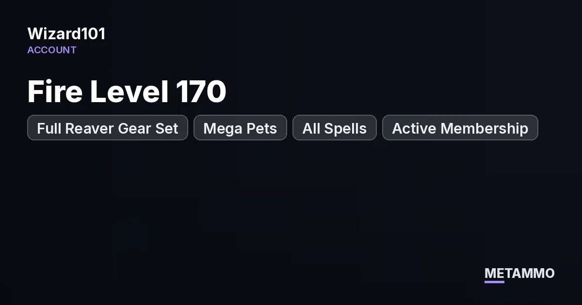 Fire Level 170 | Full Reaver Gear Set | Mega Pets | All Spells | Active Membership - Wizard101 account summary