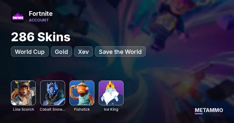 286 Skins | Fishstick (World Cup) | Lina Scorch | Cobalt Snowfoot | Ice King (Gold) | Xev | Save the World