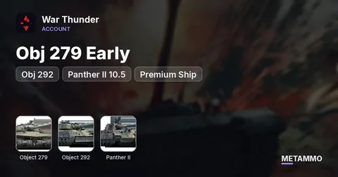 Obj 279 Early | Obj 292 | Panther II 10.5 | Premium Ship