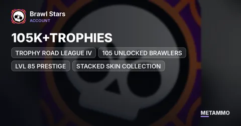TROPHY ROAD LEAGUE IV (105K+TROPHIES), 105 UNLOCKED BRAWLERS, LVL 85 PRESTIGE, STACKED SKIN COLLECTION