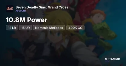 10.8M Power | 12 LR + 15 UR | Nemesis Meliodas | 400K CC