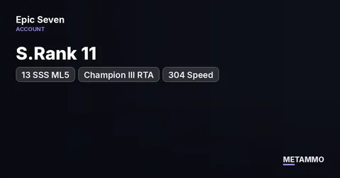 S.Rank 11 | 13 SSS ML5* | Champion III RTA | 304 Speed