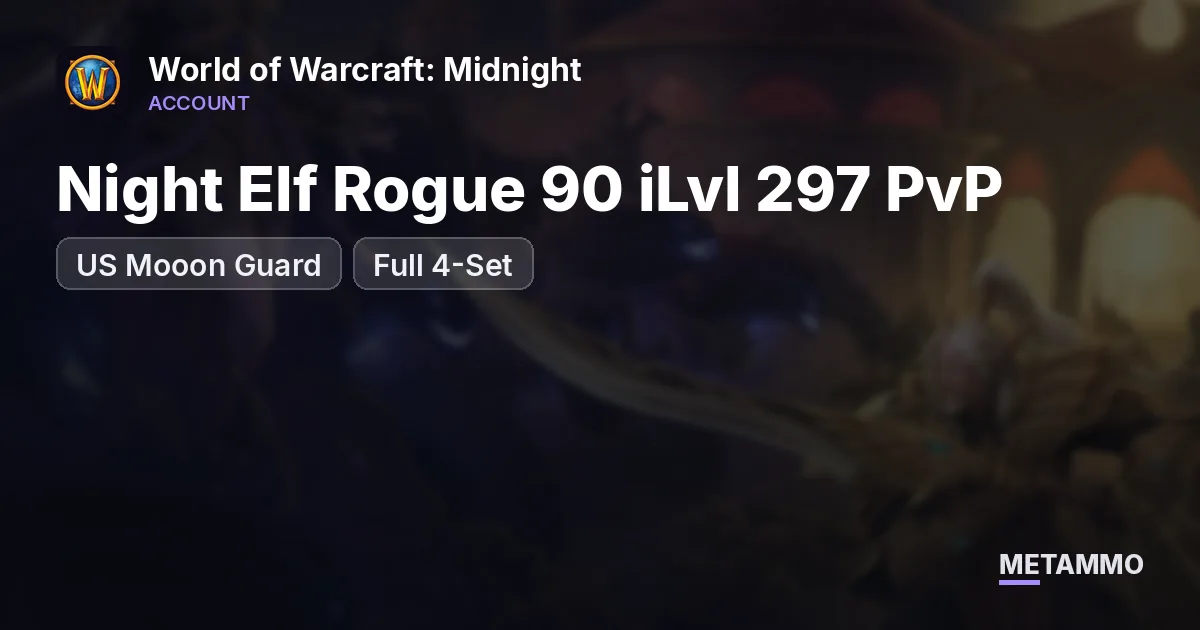 US Mooon Guard - Night Elf Rogue 90 iLvl 297 PvP ■ Full 4-Set + Gems/Enchants ■ 100+ Mounts ■ Rare/Event Transmogs - World of Warcraft: Midnight account summary