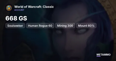Soulseeker - Human Rogue 60 ■ 668 GS ■ Mining 300 ■ Mount 60%