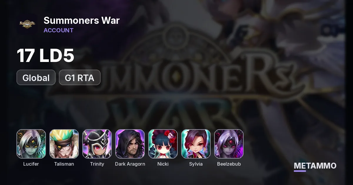 Global G1 RTA 17 LD5: Lucifer, Talisman, Trinity, Dark Aragorn, Dark Plasma, Nicki, Sylvia, Dark Tetsuna, Beelzebub, Gojo - Summoners War account summary