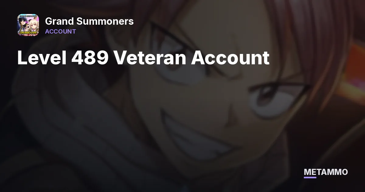 Level 489 Veteran Account - Grand Summoners account summary