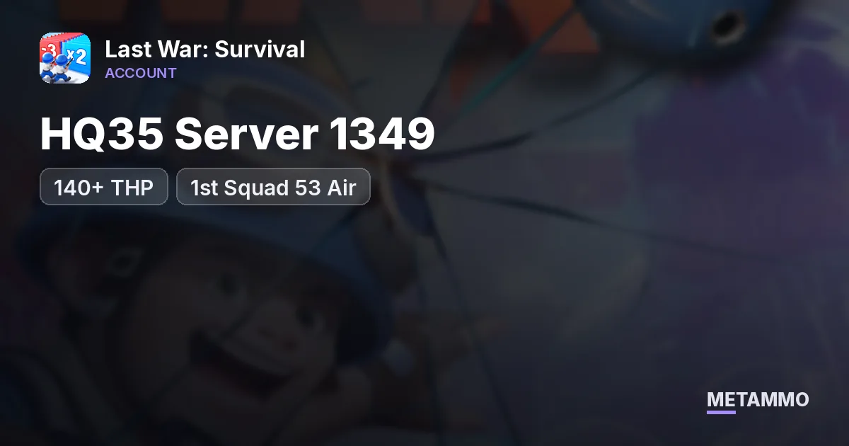 HQ35 Server 1349 | 140+ THP | 1st Squad 53 Air