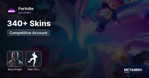 340+ Skins | Black Knight | Take The L | Competitive Account