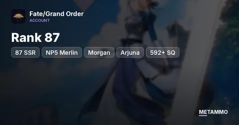 Rank 87 | 87 SSR | NP5 Merlin, Morgan, Arjuna | 592+ SQ