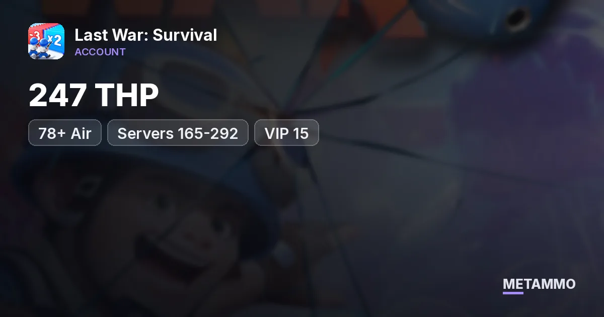 247 THP | 78+ Air | Servers 165-292 | VIP 15