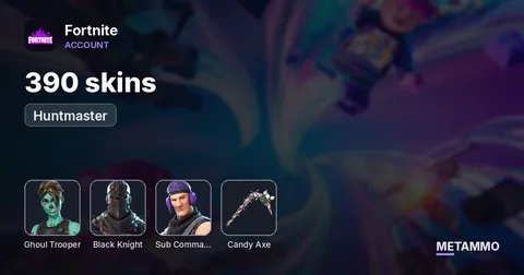 390 skins + OG Ghoul + Black Knight + Huntmaster + Twitch Prime + Candy Axe