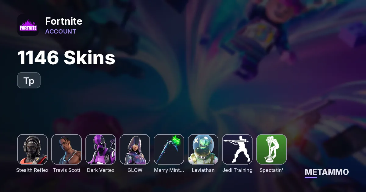 1146 Skins + Stealth Reflex + Travis Scott + Dark Vertex + Glow + Tp + Minty + Leviathan + Jedi Training + Spectatin - Fortnite account summary