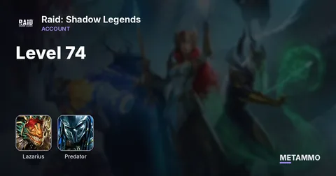 Level 74 | Lazarius, Galatir, Predator, Vestel, Freya