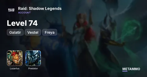 Level 74 | Lazarius, Galatir, Predator, Vestel, Freya