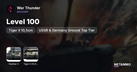 Level 100 | Rare Panther II + Tiger II 10,5cm | USA, USSR & Germany Ground Top Tier
