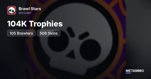 105 Brawlers | 104K Trophies | 506 Skins
