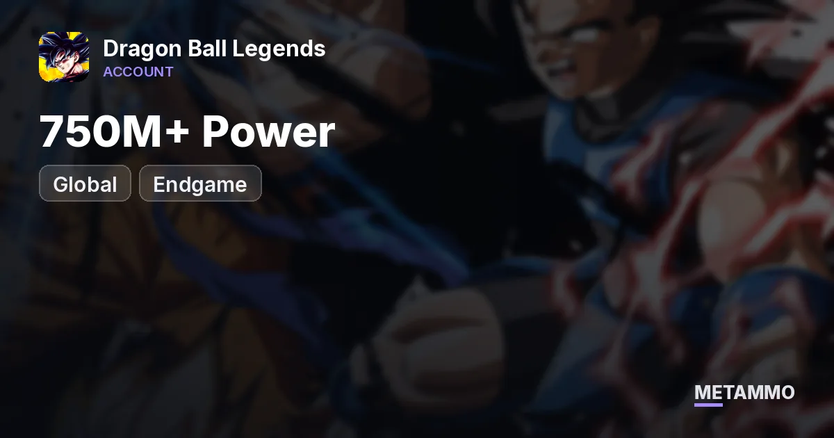 Global Endgame | 750M+ Power - Dragon Ball Legends account summary