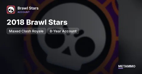 2018 Brawl Stars + Maxed Clash Royale | 8-Year Account