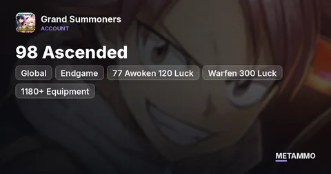 Global Endgame | 98 Ascended | 77 Awoken 120 Luck | Warfen 300 Luck | 1180+ Equipment | 300+ MLB