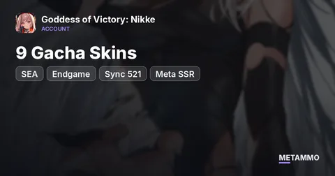 SEA Endgame | Sync 521 | 9 Gacha Skins | Meta SSR